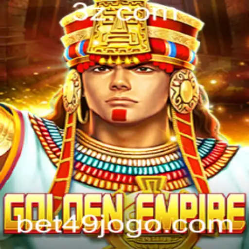 GoldenEmpire: Explorando o Mundo do Jogo Através do bet49